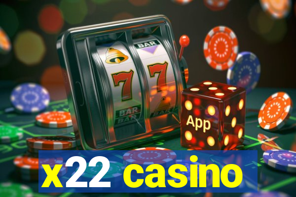 x22 casino